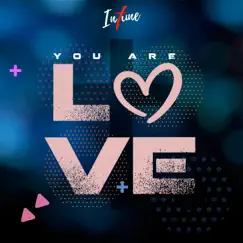 You Are Love - Single by InTune album reviews, ratings, credits