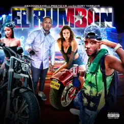 El Rumbon (feat. Prieto Y.B & DJ Gory Yarruhs) - Single by Abaddon King album reviews, ratings, credits