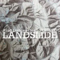 Landslide (feat. POP ETC) - Single by Avid Dancer album reviews, ratings, credits