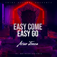 Easy Come Easy Go - Single by Arian Jones album reviews, ratings, credits