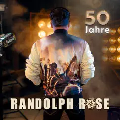 50 Jahre Randolph Rose by Randolph Rose album reviews, ratings, credits