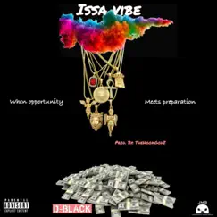 Issa Vibe - Single by D-Black album reviews, ratings, credits