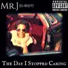 The Day I Stopped Caring (Jack Version) album lyrics, reviews, download