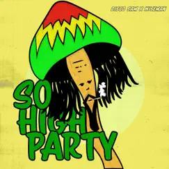 So High Party EP by Disco Sam & Wiseman album reviews, ratings, credits