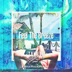 Feel the Breeze - Single by TAKUTO album reviews, ratings, credits