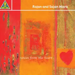 Voices from the Heart by Rajan & Sajan Mishra album reviews, ratings, credits