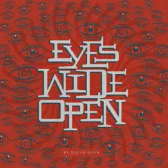 Eyes Wide Open - Single by Vocab Slick album reviews, ratings, credits