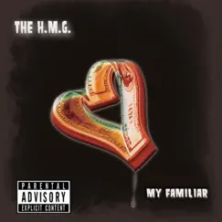 My Familiar (feat. Mr. Groove, PG & B. Touch) - Single by The H.M.G album reviews, ratings, credits
