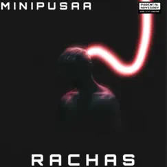 RACHAS - Single by Minipusaa album reviews, ratings, credits