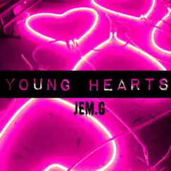 Young Hearts - Single by Jem.G album reviews, ratings, credits
