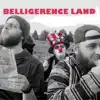 Belligerence Land album lyrics, reviews, download