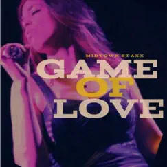 Game of Love - Single by Midtown Staxx album reviews, ratings, credits