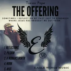 The Offering - EP by Trevor Pope album reviews, ratings, credits