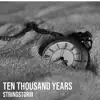 Ten Thousand Years - Single album lyrics, reviews, download