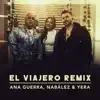 El Viajero (Remix) - Single album lyrics, reviews, download