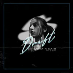 Drift - Single by Namrata Nath album reviews, ratings, credits