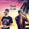 Real Chill (feat. Drama Relax) [Remix] - Single album lyrics, reviews, download