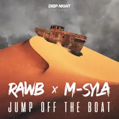 Jump Off the Boat - Single by Rawb & M-Syla album reviews, ratings, credits