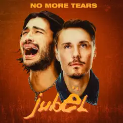 No More Tears - Single by Jubël album reviews, ratings, credits