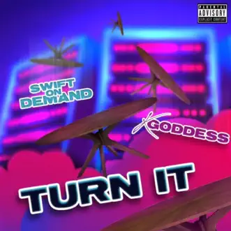 Download Turn It (feat. K Goddess) SwiftOnDemand MP3