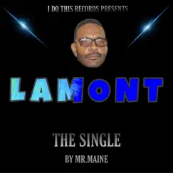Lamont - Single by Mr.Maine album reviews, ratings, credits