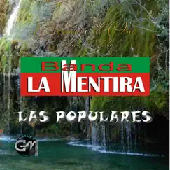 Las Populares by Banda La Mentira album reviews, ratings, credits