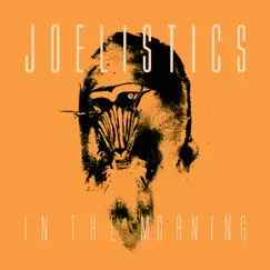 In the Morning - Single by Joelistics album reviews, ratings, credits