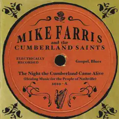 The Night the Cumberland Came Alive - EP by Mike Farris & The Cumberland Saints album reviews, ratings, credits