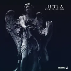 Conversations - EP by Dutta album reviews, ratings, credits