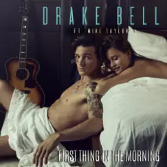 First Thing in the Morning (feat. Mike Taylor) Song Lyrics