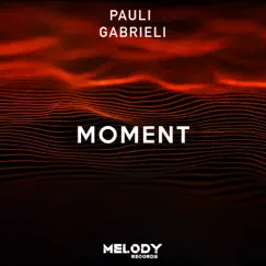Moment (Radio edit) - Single by Pauli Gabrieli album reviews, ratings, credits