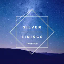 Silver Linings - Single by Rory Sitar album reviews, ratings, credits