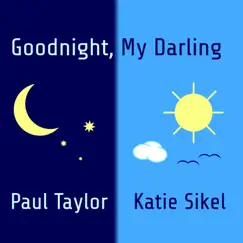 Goodnight, My Darling (feat. Katie Sikel) Song Lyrics