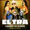 El Tra (feat. EL 43 & Jerry Ltj) [Reggaetón de Rancho] song lyrics