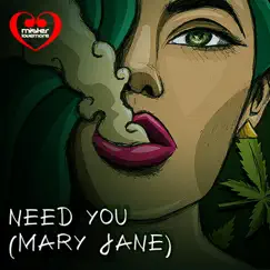 Need You (Mary Jane) - Single by Mister Lovemore & Stewart Hidalgo album reviews, ratings, credits