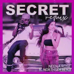 Secret (Dcat &Kdel Remix) [feat. Northsidebenji] [Radio Edit] Song Lyrics