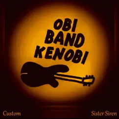 Custom - Single by Obi Band Kenobi album reviews, ratings, credits