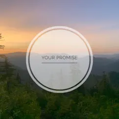 Your Promise (feat. Bryce Rutledge) Song Lyrics