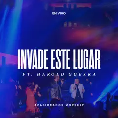 Invade Este Lugar (En Vivo) [feat. Harold Guerra] Song Lyrics