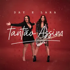 Tantão Assim (Ao Vivo) - Single by Day e Lara album reviews, ratings, credits