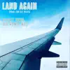 Land Again - Single album lyrics, reviews, download