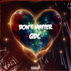 Don't Matter - Single by QDC album reviews, ratings, credits