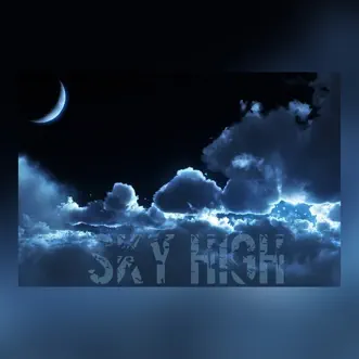 Download Sky High (feat. Sunday Service Choir) Tha Sikk 1ne MP3