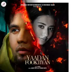 Yaadan Fooktiyan - Single by A-Kay album reviews, ratings, credits