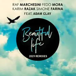 Beautiful Life - 2019 Remixes (feat. Adam Clay) - EP by Ocean's Four album reviews, ratings, credits
