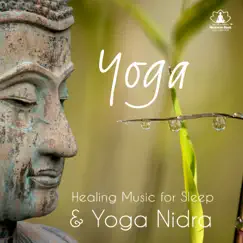 Yoga: Healing Music for Sleep & Yoga Nidra, Feeling of Rest, Savasana Relaxation by Oasis of Relaxation & Mindfulness Meditation Music Spa Maestro album reviews, ratings, credits