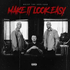 Make It Look Easy - Single by Rocky The Hooligan album reviews, ratings, credits