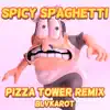 Spicy Spaghetti (Pizza Tower Remix) - Single album lyrics, reviews, download