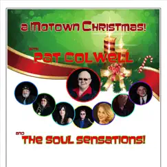 A Motown Christmas by Pat Colwell and the Soul Sensations & The Colwell Brothers album reviews, ratings, credits