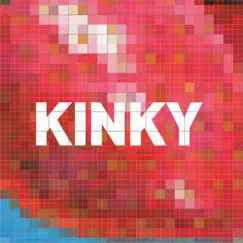 Kinky (Remastered) by Kinky album reviews, ratings, credits